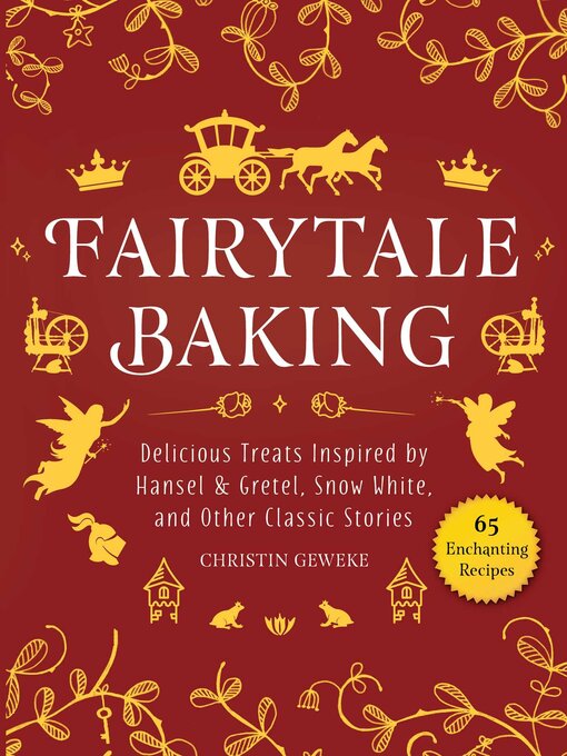 Title details for Fairytale Baking by Christin Geweke - Wait list